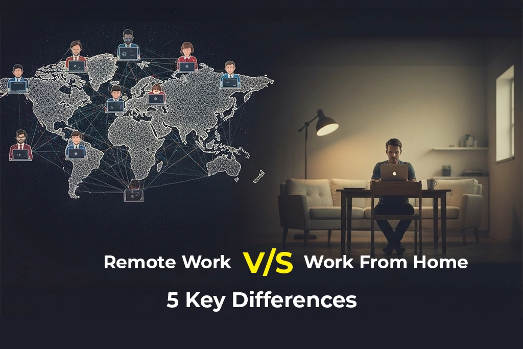 Remote Work vs. Work From Home: 5 Key Differences