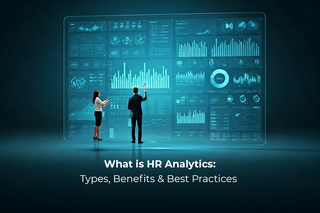 What Is HR Analytics? Types, Key Metrics & Business Impact