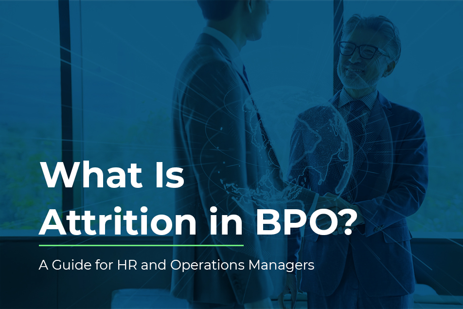 How to Reduce Attrition in BPO: 5 Strategies to Improve Employee Retention and Engagement